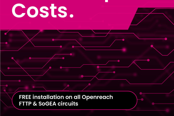 Free installation on Openreach FTTP and SoGEA